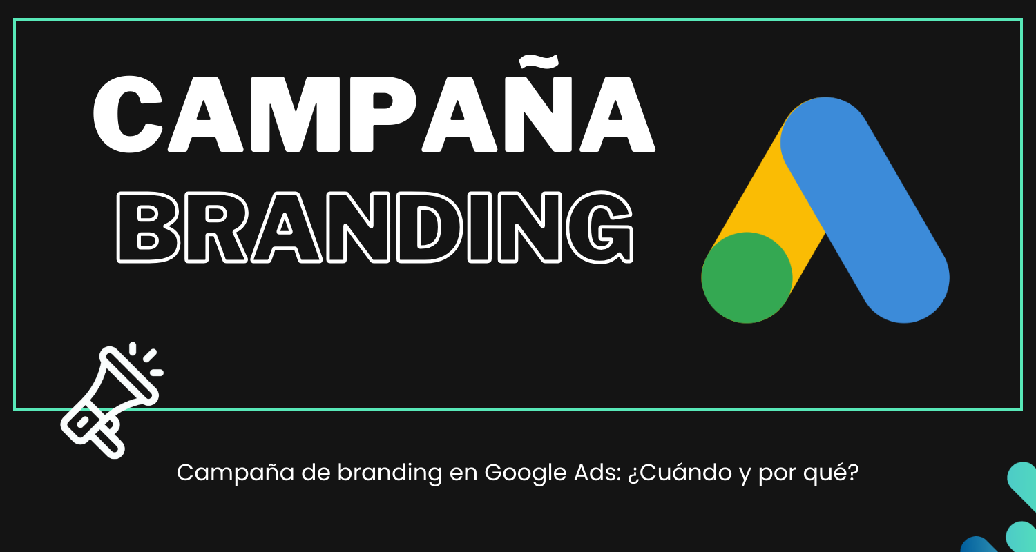 Campaña de branding en Google Ads