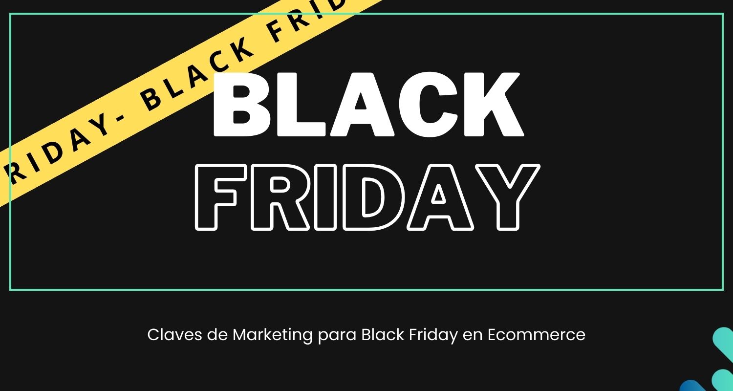 Claves de Marketing para Black Friday en Ecommerce