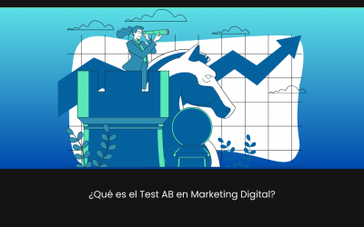 ¿Qué es el Test AB en Marketing Digital?