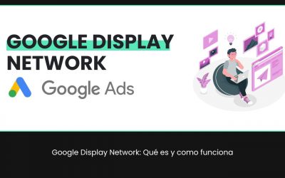 Google Display Network: Qué es y cómo funciona