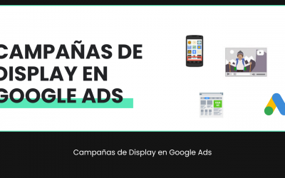 Campañas de Display en Google Ads