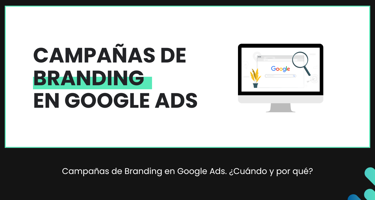 Campaña de branding en Google Ads